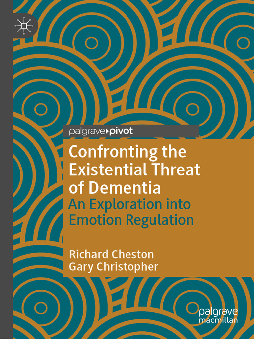 Title details for Confronting the Existential Threat of Dementia by Richard Cheston - Available